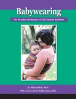 Nosenie detí: Výhody a krása tejto starobylej tradície - Babywearing: The Benefits and Beauty of This Ancient Tradition