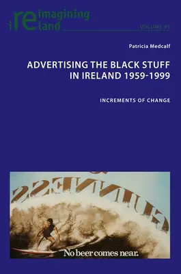 Reklama na čierne veci v Írsku v rokoch 1959-1999: Prírastky zmien - Advertising the Black Stuff in Ireland 1959-1999: Increments of Change