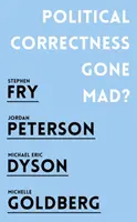 Politická korektnosť sa zbláznila? - Political Correctness Gone Mad?