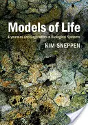 Modely života: Dynamika a regulácia v biologických systémoch - Models of Life: Dynamics and Regulation in Biological Systems