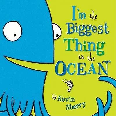 Som najväčšia vec v oceáne! - I'm the Biggest Thing in the Ocean!