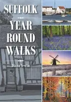Celoročné prechádzky po Suffolku - Suffolk Year Round Walks