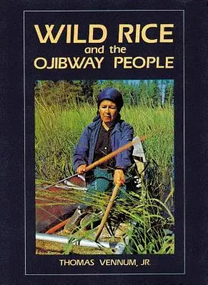 Divoká ryža a Odžibvejovia - Wild Rice and the Ojibway People