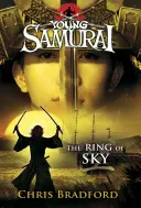 Prsteň oblohy (Mladý samuraj, kniha 8) - Ring of Sky (Young Samurai, Book 8)