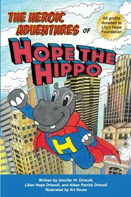 Hrdinské dobrodružstvá hrocha Hopa - The Heroic Adventures of Hope the Hippo