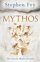 Mýty - Prerozprávané grécke mýty - Mythos - The Greek Myths Retold