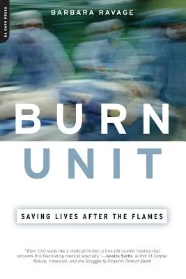 Popáleninová jednotka: Záchrana životov v plameňoch - Burn Unit: Saving Lives After the Flames