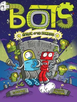 Útok zombotov!, 11 - Attack of the Zombots!, 11
