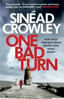 Jeden zlý obrat: DS Claire Boyleová 3: strhujúci triler so zvratom, pri ktorom padajú čeľuste - One Bad Turn: DS Claire Boyle 3: A Gripping Thriller with a Jaw-Dropping Twist
