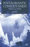 Postromantické vedomie: Dickens to Plath - Post-Romantic Consciousness: Dickens to Plath