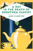 Deň smrti Dorothey Cassidyovej - A Day in the Death of Dorothea Cassidy