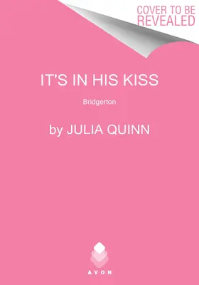 Je to v jeho bozku: Bridgerton - It's in His Kiss: Bridgerton