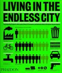 Život v nekonečnom meste - Living in the Endless City