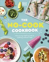 Kuchárska kniha bez varenia - No-Cook Cookbook