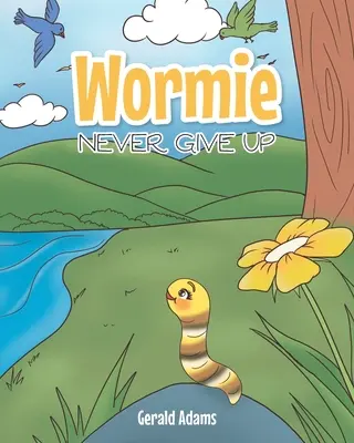 Wormie: Nikdy sa nevzdávaj - Wormie: Never Give Up