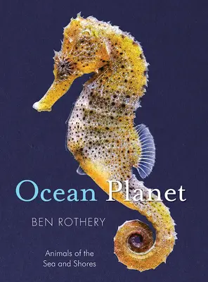 Planéta oceánov: Živočíchy mora a pobrežia - Ocean Planet: Animals of the Sea and Shore