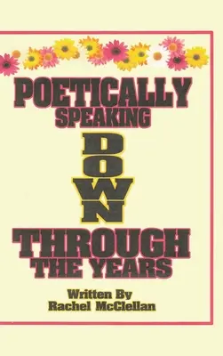 Poetické rozprávanie v priebehu rokov - Poetically Speaking Down Through the Years