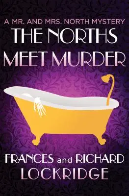 The Norths Meet Murder (Severania sa stretávajú s vraždou) - The Norths Meet Murder