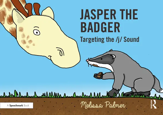 Jasper the Badger: Zameranie sa na zvuk J - Jasper the Badger: Targeting the J Sound