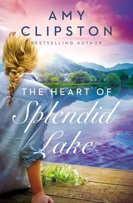 Srdce nádherného jazera - The Heart of Splendid Lake