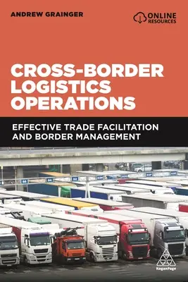 Cezhraničné logistické operácie: Efektívne uľahčovanie obchodu a riadenie hraníc - Cross-Border Logistics Operations: Effective Trade Facilitation and Border Management