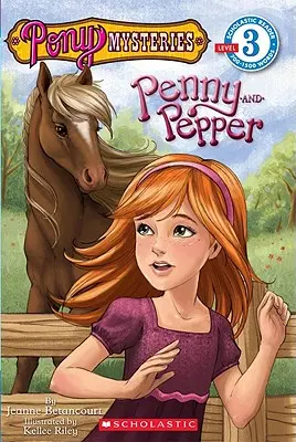 Záhady poníkov #1: Penny a Pepper (Scholastic Reader, Level 3): Penny & Pepper (1. diel) - Pony Mysteries #1: Penny and Pepper (Scholastic Reader, Level 3): Penny & Pepper