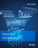 Zvládnutie Solidworks - Mastering Solidworks