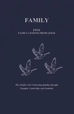 Rodina: Päť rodinných lekcií od husí - Family: Five Family Lessons from Geese
