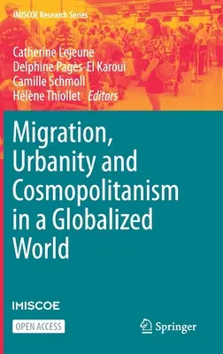 Migrácia, urbanita a kozmopolitizmus v globalizovanom svete - Migration, Urbanity and Cosmopolitanism in a Globalized World