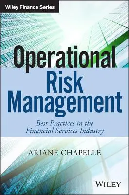 Riadenie operačných rizík: Najlepšie postupy v odvetví finančných služieb - Operational Risk Management: Best Practices in the Financial Services Industry