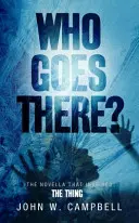 Kto tam ide - Who Goes There