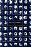Malí bohovia - Little Gods