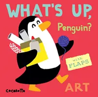 Čo je tučniak? Art - What's Up Penguin?: Art