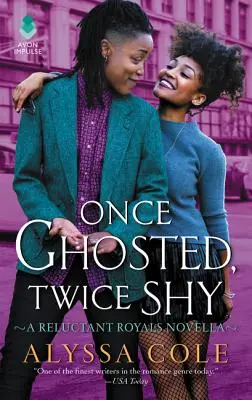 Raz straší, dvakrát sa hanbí: A Reluctant Royals Novella - Once Ghosted, Twice Shy: A Reluctant Royals Novella