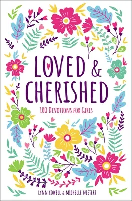 Milované a milované: 100 pobožností pre dievčatá - Loved and Cherished: 100 Devotions for Girls