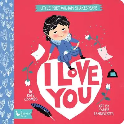 Malý básnik William Shakespeare: Milujem ťa - Little Poet William Shakespeare: I Love You