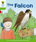 Oxford Reading Tree Biff, Chip a Kipper: Príbehy Dekódovať a rozvíjať: Úroveň 2: Sokol - Oxford Reading Tree Biff, Chip and Kipper Stories Decode and Develop: Level 2: The Falcon