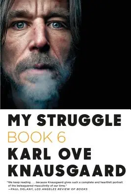Môj boj: Kniha 6 - My Struggle: Book 6