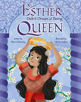Ester nesnívala o tom, že bude kráľovnou - Esther Didn't Dream of Being Queen