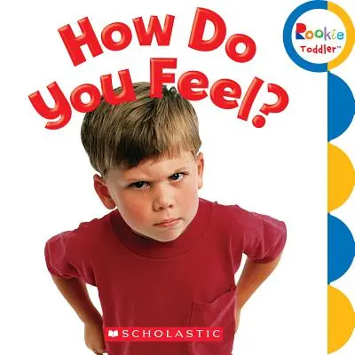 Ako sa cítite? (Začínajúce batoľa) - How Do You Feel? (Rookie Toddler)