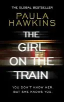 Dievča vo vlaku - celosvetový fenomén s mnohomiliónovým nákladom - Girl on the Train - The multi-million-copy global phenomenon