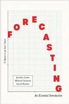 Prognózy: Základný úvod do problematiky - Forecasting: An Essential Introduction