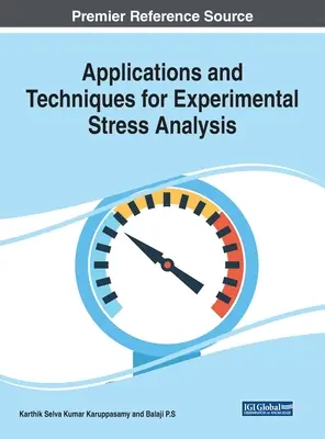 Aplikácie a techniky experimentálnej analýzy stresu - Applications and Techniques for Experimental Stress Analysis