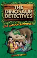 Dinosaurí detektívi v amazonskom pralese - Dinosaur Detectives in The Amazon Rainforest