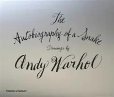 Autobiografia hada: Kresby Andyho Warhola - The Autobiography of a Snake: Drawings by Andy Warhol