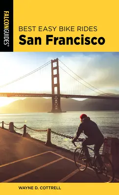 Najlepšie jednoduché cyklistické výlety San Francisco - Best Easy Bike Rides San Francisco