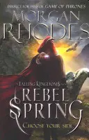 Padajúce kráľovstvá: Vzbúrená jar (kniha 2) - Falling Kingdoms: Rebel Spring (book 2)
