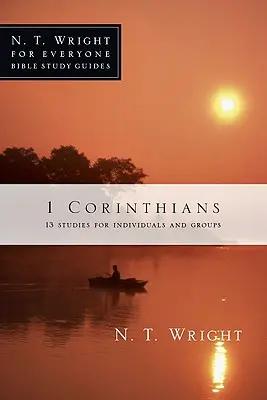 1 Korinťanom: Korintským: 13 štúdií pre jednotlivcov a skupiny - 1 Corinthians: 13 Studies for Individuals and Groups
