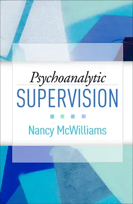 Psychoanalytická supervízia - Psychoanalytic Supervision