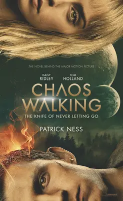 Chaos Walking Movie Tie-In Edition: The Knife of Never Letting Go (Nôž, ktorý sa nikdy nepustí) - Chaos Walking Movie Tie-In Edition: The Knife of Never Letting Go